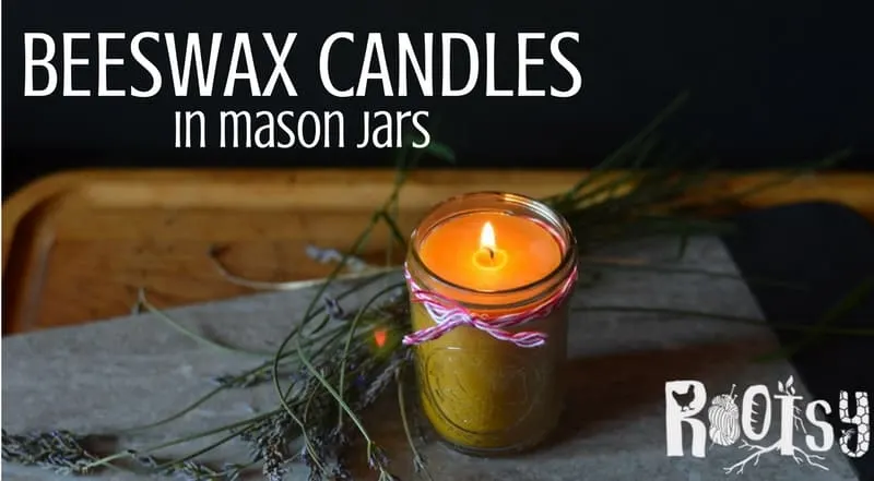 Beeswax candles made in mason jars are attractive and add beauty anywhere they are used. Jar candles are an easy candle craft for beginners to make | Rootsy.org