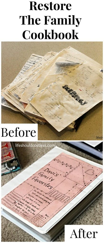 A collage showing a before-and-after of a family cookbook restoration. The top half displays aged, stained recipe pages, while the bottom half shows the same recipes neatly preserved in a binder. Text reads "Restore The Family Cookbook" and "Before, After.