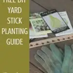 Free DIY Yard Stick Planting Guide